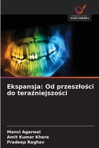 Produktbild: Ekspansja: Od przesz&iquest;o&iquest;ci do tera&iquest;niejszo&iquest;ci