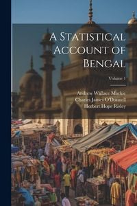 Produktbild: A Statistical Account of Bengal; Volume 1