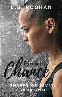 Produktbild: Final Chance (Shards of Sevia, #2)