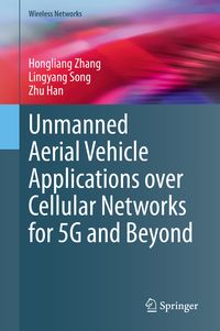 Produktbild: Unmanned Aerial Vehicle Applications over Cellular Networks for 5G and Beyond