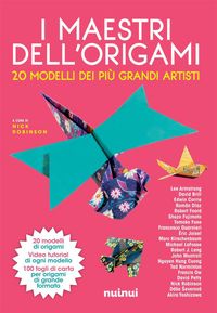Produktbild: I maestri dell'origami. 20 modelli dei pi&ugrave; grandi artisti