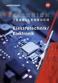 Bild vom Artikel Friedrich - Tabellenbuch. Elektrotechnik / Elektronik: Tabellenbuch vom Autor Kurt Lampe