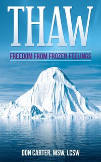 Produktbild: Thaw - Freedom from Frozen Feelings (Thawing the Iceberg, #1)