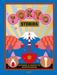 Produktbild: Tokyo stories. Storie e ricette giapponesi
