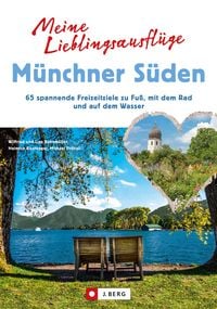 Produktbild: Meine Lieblingsausfl&uuml;ge M&uuml;nchner S&uuml;den