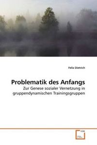 Produktbild: Dietrich, F: Problematik des Anfangs
