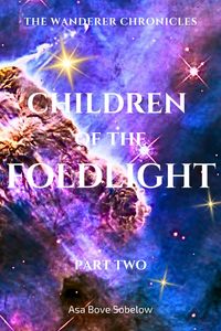 Produktbild: Children of the Foldlight-Part Two (The Archive of Unfinished Tomorrows, #9)