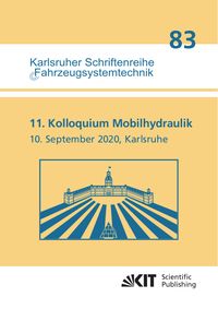 Produktbild: 11. Kolloquium Mobilhydraulik : Karlsruhe, 10. September 2020
