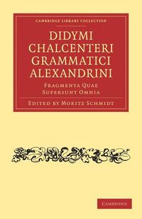 Produktbild: Didymi Chalcenteri Grammatici Alexandrini
