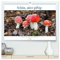 Produktbild: Sch&ouml;n, aber giftig. Giftpilze, die Sammler kennen sollten. (hochwertiger Premium Wandkalender 2027 DIN A2 quer), Kunstdruck in Hochglanz