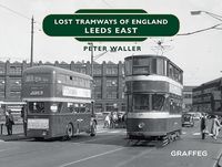 Produktbild: Lost Tramways of England: Leeds East