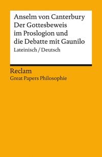 Produktbild: Der Gottesbeweis im "Proslogion" und die Debatte mit Gaunilo. Lateinisch/Deutsch