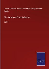 Produktbild: The Works of Francis Bacon