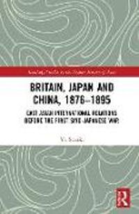 Produktbild: Britain, Japan and China, 1876-1895