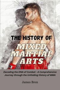 Produktbild: The History of Mixed Martial Arts