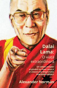 Bild vom Artikel Dalai Lama: O viata extraordinara vom Autor Alexander Norman