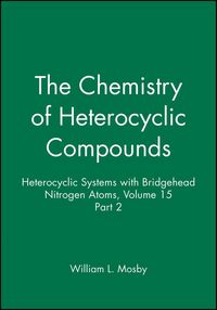 Produktbild: Heterocyclic Systems with Bridgehead Nitrogen Atoms, Volume 15, Part 2