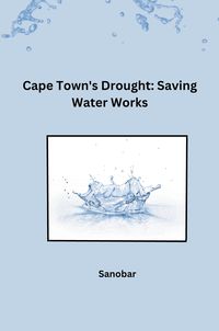 Produktbild: Cape Town's Drought: Saving Water Works