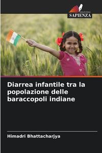 Produktbild: Diarrea infantile tra la popolazione delle baraccopoli indiane