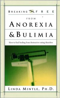 Produktbild: Breaking Free From Anorexia & Bulimia