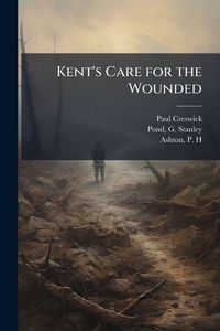Produktbild: Kent's Care for the Wounded