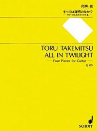 Produktbild: Takemitsu, T: All in Twilight