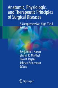 Produktbild: Anatomic, Physiologic, and Therapeutic Principles of Surgical Diseases