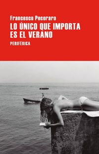 Produktbild: Lo &uacute;nico que importa es el verano