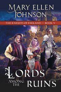 Produktbild: Lords Among the Ruins (Knights of England Series, Book 5)