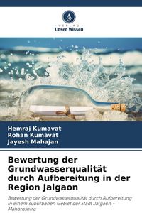 Produktbild: Bewertung der Grundwasserqualit&auml;t durch Aufbereitung in der Region Jalgaon