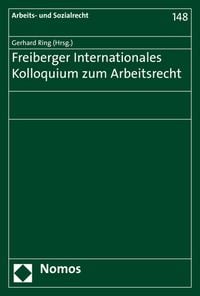 Produktbild: Freiberger Internationales Kolloquium zum Arbeitsrecht