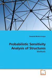 Produktbild: Bhattacharyya, B: Probabilistic Sensitivity Analysis of Stru
