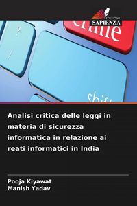 Produktbild: Analisi critica delle leggi in materia di sicurezza informatica in relazione ai reati informatici in India