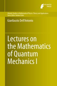 Produktbild: Lectures on the Mathematics of Quantum Mechanics I