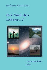 Produktbild: Der Sinn des Lebens ...?