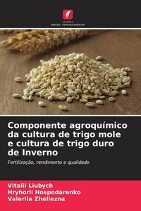 Produktbild: Componente agroqu&iacute;mico da cultura de trigo mole e cultura de trigo duro de Inverno