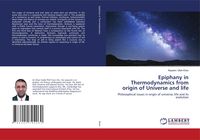Produktbild: Epiphany in Thermodynamics from origin of Universe and life