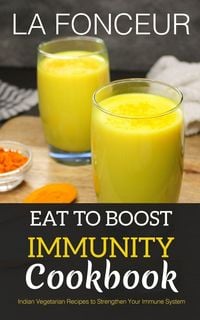 Produktbild: Eat to Boost Immunity Cookbook