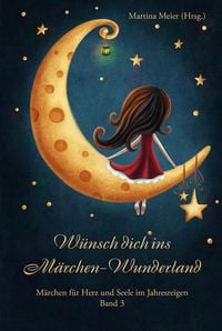 Produktbild: W&uuml;nsch dich ins M&auml;rchen-Wunderland