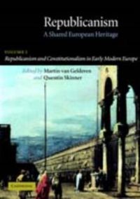 Produktbild: Republicanism: Volume 1, Republicanism and Constitutionalism in Early Modern Europe