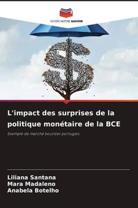 Produktbild: L'impact des surprises de la politique mon&eacute;taire de la BCE