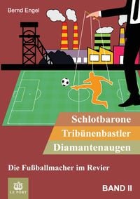 Produktbild: Schlotbarone, Trib&uuml;nenbastler, Diamantenaugen. Band II