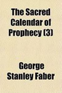Produktbild: The Sacred Calendar of Prophecy (3)