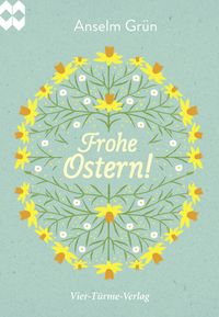 Bild vom Artikel Frohe Ostern! vom Autor Anselm Grün