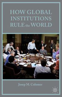 Produktbild: How Global Institutions Rule the World