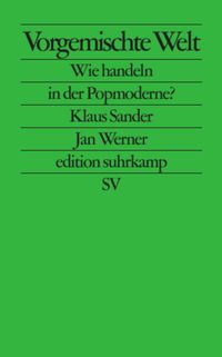 Produktbild: Sander, K: Vorgemischte Welt