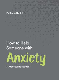 Produktbild: Allan, R: How to Help Someone with Anxiety