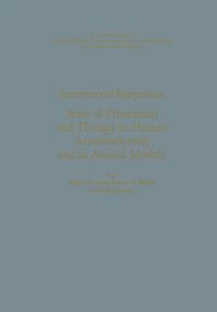 Produktbild: International Symposium: State of Prevention and Therapy in Human Arteriosclerosis and in Animal Models