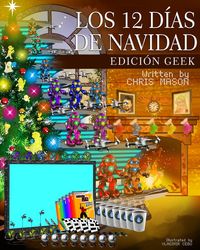 Produktbild: Los 12 D&iacute;as de Navidad, Edici&oacute;n Geek