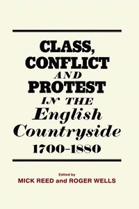 Produktbild: Class, Conflict and Protest in the English Countryside, 1700-1880